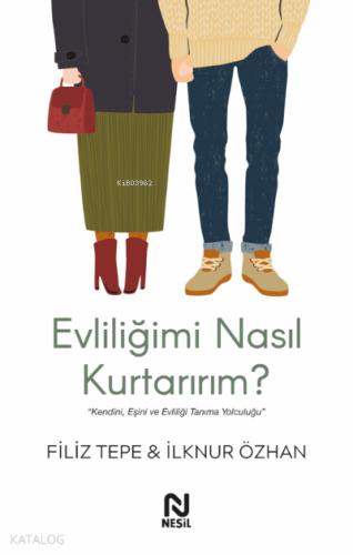Evliliğimi Nasıl Kurtarırım