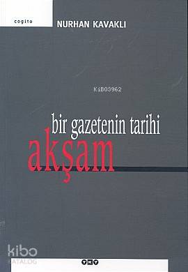 Bir Gazetenin Tarihi Akşam