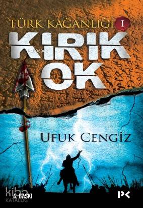 Türk Kağanlığı 1 Kırık Ok