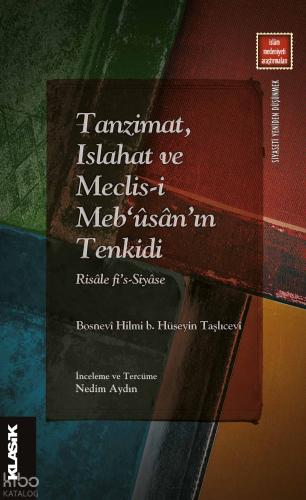 Tanzimat Islahat ve Meclis i Meb ûsân ın Tenkidi