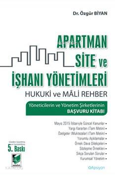 Apartman Site ve İşhanı Yönetimleri Hukuki ve Mali Rehber