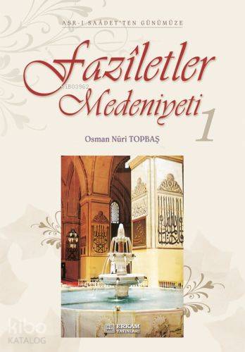 Faziletler Medeniyeti 1