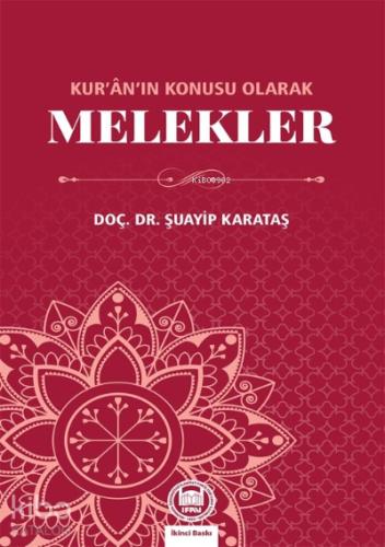 Kur an ın Konusu Olarak Melekler
