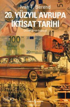 20 Yüzyıl Avrupa İktisat Tarihi