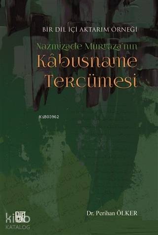Nazmizade Murtaza nın Kabusname Tercümesi
