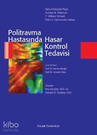 POLİTRAVMA HASTASINDA HASAR KONTROL TEDAVİSİ