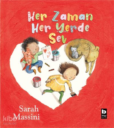 Her Zaman Her Yerde Sev
