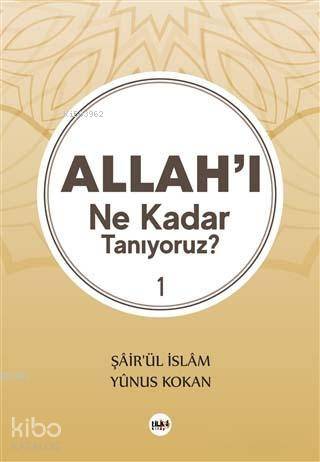Allah ı Ne Kadar Tanıyoruz 1