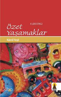 Özet Yaşamaklar Öykü