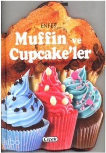 Enfes Muffin ve Cupcake ler