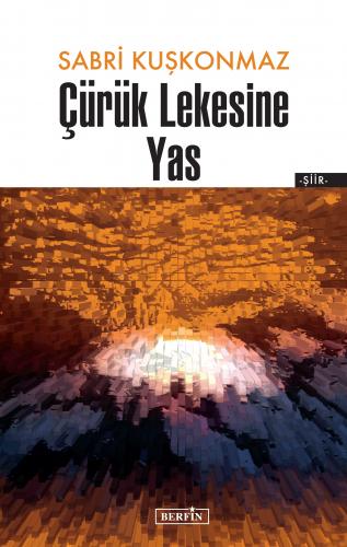 Çürük Lekesine Yas