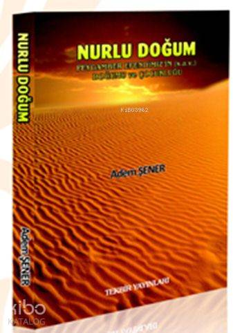 Nurlu Doğum Hz Muhammed s a v in Hayatı
