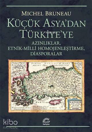 Küçük Asya dan Türkiye ye