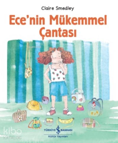 Ece nin Mükemmel Çantası