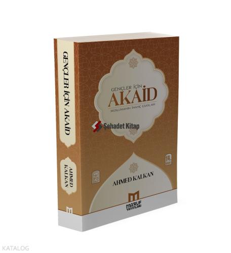 Gençler İçin Akaid Müslümanın İnanç Esasları