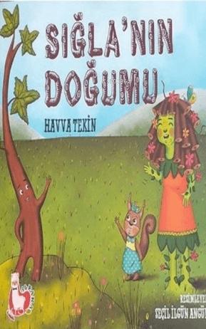 Sığla nın Doğumu
