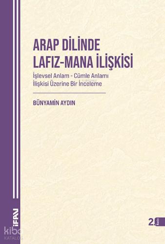 Arap Dilinde Lafız Mana İlişkisi