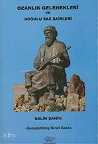 Ozanlık Gelenekleri Ve Doğulu Saz Şairleri