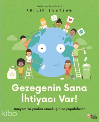 Gezegenin Sana İhtiyacı Var