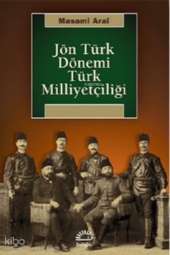 Jön Türk Dönemi Türk Milliyetçiliği