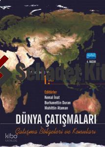 Dünya Çatışmaları Çatışma Bölgeleri ve Konuları Cilt 1