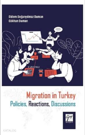 Migration in Turkey Policies Reactions Discussions