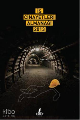 İş Cinayetleri Almanağı 2014