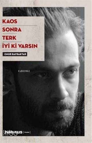 Kaos Sonra Terk İyi Ki Varsın