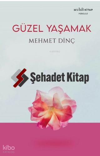 Güzel Yaşamak