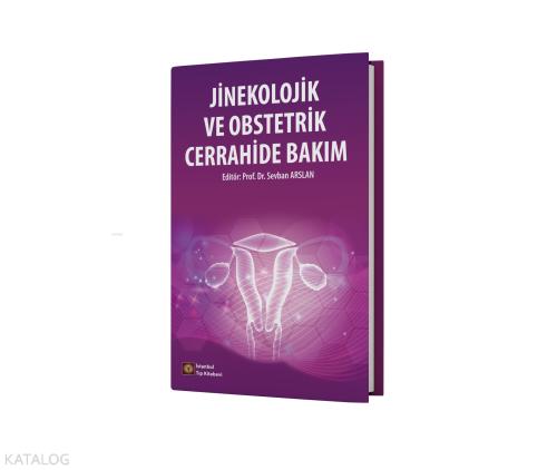 Jinekolojik ve Obstetrik Cerrahide Bakım