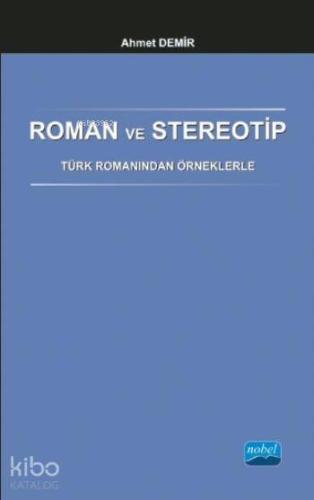 Roman ve Stereotip Türk Romanından Örneklerle