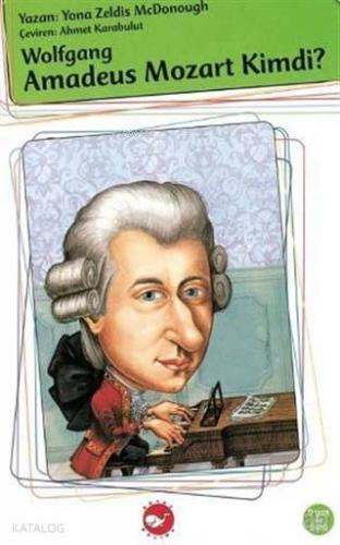 Wolfgang Amadeus Mozart Kimdi