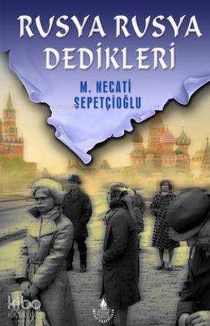 Rusya Rusya Dedikleri