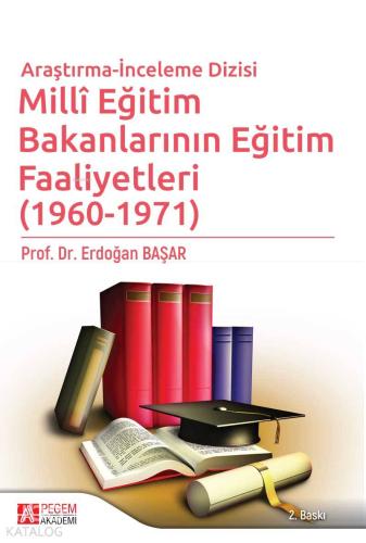 Millî Eğitim Bakanlarının Eğitim Faaliyetleri 1960 1971