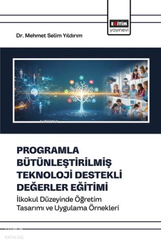 Programla Bütünleştirilmiş Teknoloji Destekli Değerler Eğitimi