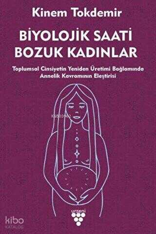 Biyolojik Saati Bozuk Kadınlar