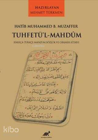 Hatib Muhammed B Muzaffer Tuhetü l Mahdum
