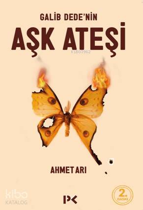 Galib Dede nin Aşk Ateşi