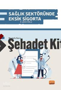 Sağlık Sektöründe Eksik Sigorta