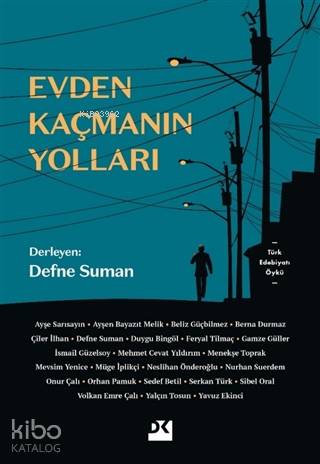 Evden Kaçmanın Yolları