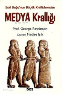 Medya Krallığı Eski Doğu nun Büyük Krallıklarından