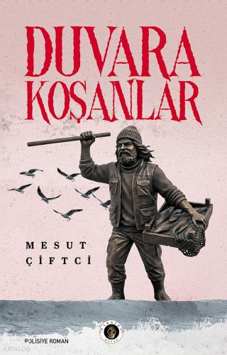 Duvara Koşanlar