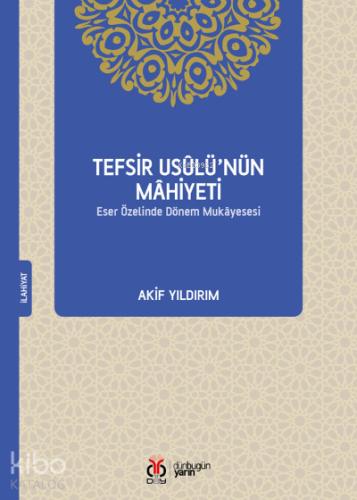 Tefsir Usulü nün Mahiyeti