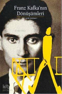 Franz Kafka nın Dönüşümleri