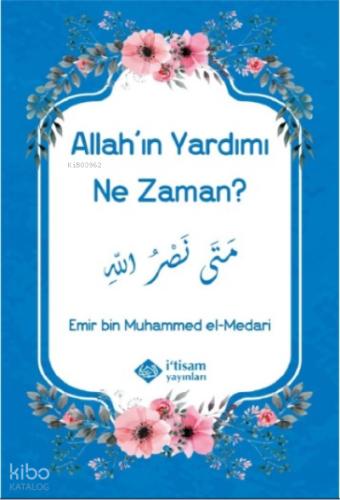 Allah ın Yardımı Ne Zaman