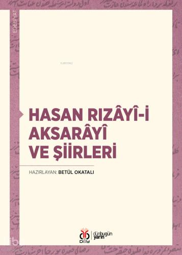 Hasan Rızayi i Aksarayî ve Şiirleri