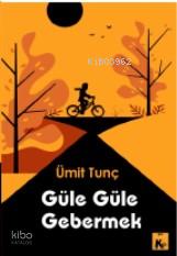 Güle Güle Gebermek