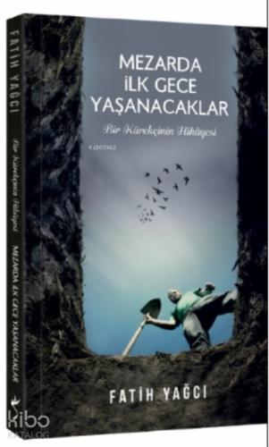 Mezarda İlk Gece Yaşanacaklar