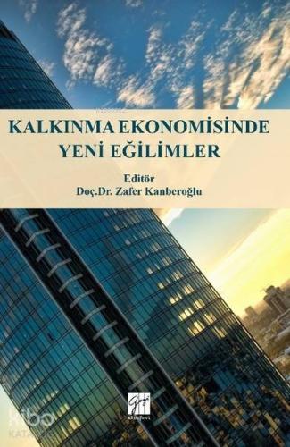 Kalkınma Ekonomisinde Yeni Eğilimler Doç Dr Zafer Kanberoğlu