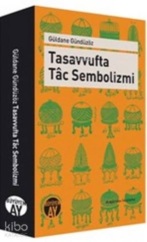 Tasavvufta Tac Sembolizmi